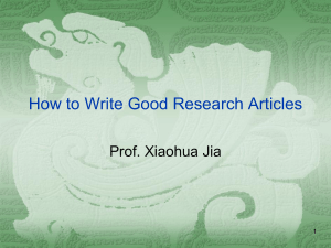 How to Write Good Research Articles Prof. Xiaohua Jia 1