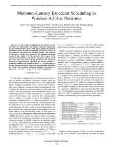 Minimum-Latency Broadcast Scheduling in Wireless Ad Hoc Networks Scott C.-H. Huang