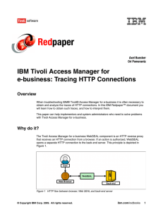 Red paper IBM Tivoli Access Manager for e-business: Tracing HTTP Connections