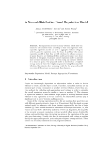 A Normal-Distribution Based Reputation Model Ahmad Abdel-Hafez , Yue Xu and Audun Jøsang