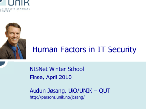 Human Factors in IT Security NISNet Winter School Finse, April 2010