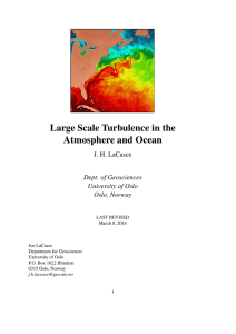 Large Scale Turbulence in the Atmosphere and Ocean J. H. LaCasce