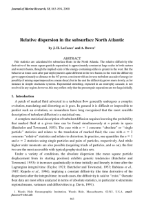 Relative dispersion in the subsurface North Atlantic by J. H. LaCasce ABSTRACT