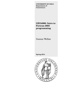 GEO4060: Intro to Fortran 2003 programming Gunnar Wollan