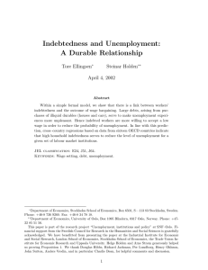 Indebtedness and Unemployment: A Durable Relationship Tore Ellingsen Steinar Holden