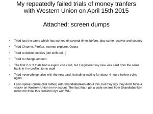 My repeatedly failed trials of money tranfers Attached: screen dumps
