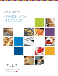 FRAnchising in cAnAdA A RoAd MAp to YoUR LAWYERs in cAnAdA