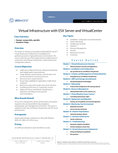 Virtual Infrastructure with ESX Server and VirtualCenter  Class Summary Overview