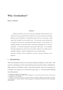 Why Gradualism? ¤ Halvor Mehlum