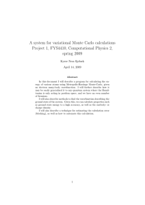A system for variational Monte Carlo calculations spring 2009