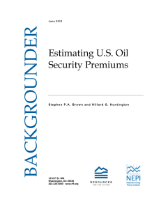 BACKGROUNDER  Estimating U.S. Oil Security Premiums