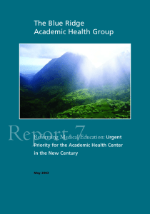 Report 7 The Blue Ridge Academic Health Group Reforming Medical Education:
