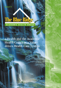 The Blue Ridge e-Health and the Academic Health Center in a Value-