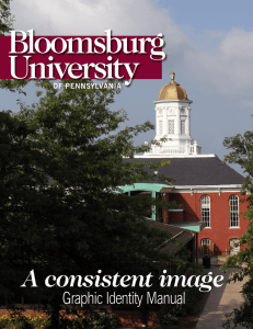 Bloomsburg University A consistent image Graphic Identity Manual
