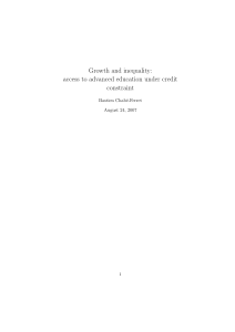 Growth and inequality: access to advanced education under credit constraint Bastien Chab´