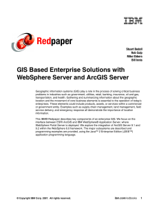 Red paper GIS Based Enterprise Solutions with WebSphere Server and ArcGIS Server