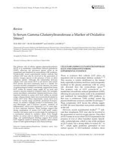 Is Serum Gamma Glutamyltransferase a Marker of Oxidative Stress? Review DUK-HEE LEE