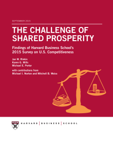 THE CHALLENGE OF SHARED PROSPERITY Findings of Harvard Business School’s