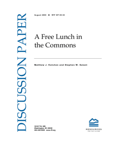 DISCUSSION PAPER A Free Lunch in the Commons