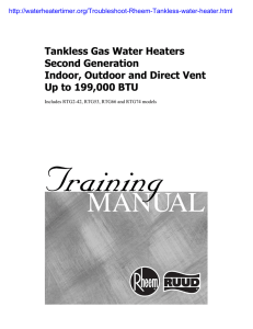 Tankless Gas Water Heaters Second Generation Indoor, Outdoor and Direct Vent