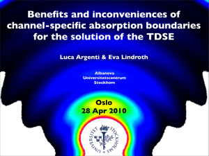 Benefits and inconveniences of channel-specific absorption boundaries Oslo