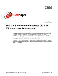 Red paper IBM CICS Performance Series: CICS TS V4.2 and Java Performance