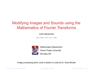 Modifying Images and Sounds using the Mathematics of Fourier Transforms
