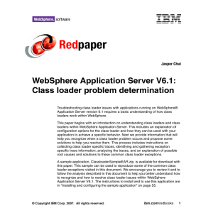 Red paper WebSphere Application Server V6.1: Class loader problem determination