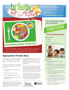 FAMILY FUN Appropriate Portion Sizes STOP EATING WHEN YOU’RE FULL Keeping Children