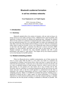 Bluetooth scatternet formation in ad hoc wireless networks Ivan Stojmenovic