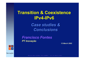 Transition &amp; Coexistence IPv4-IPv6 Case studies &amp; Conclusions