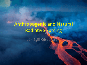 Anthropogenic and Natural Radiative Forcing Jón Egill Kristjánsson