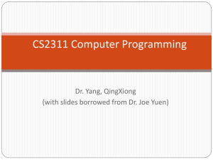 CS2311 Computer Programming  Dr. Yang, QingXiong