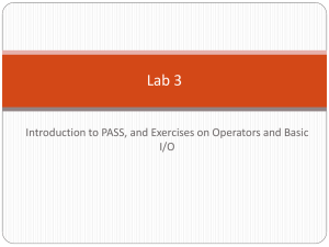 Lab 3 Introduction to PASS, and Exercises on Operators and Basic I/O