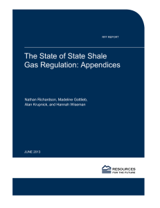 The State of State Shale Gas Regulation: Appendices  Nathan Richardson, Madeline Gottlieb,