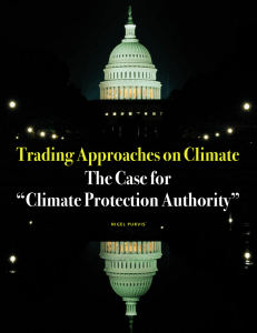 TradingApproachesonClimate TheCasefor “ClimateProtectionAuthority” N I G E L P U R V I...