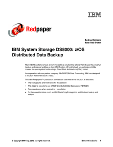 Red paper IBM System Storage DS8000: z/OS Distributed Data Backup