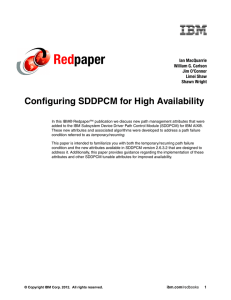 Red paper Configuring SDDPCM for High Availability Ian MacQuarrie