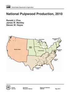 National Pulpwood Production, 2010 Ronald J. Piva James W. Bentley Steven W. Hayes