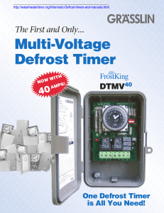Multi-Voltage Defrost Timer 40 The First and Only...