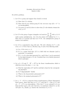 Algebra Qualifying Exam March 8, 2014 Do all five problems.