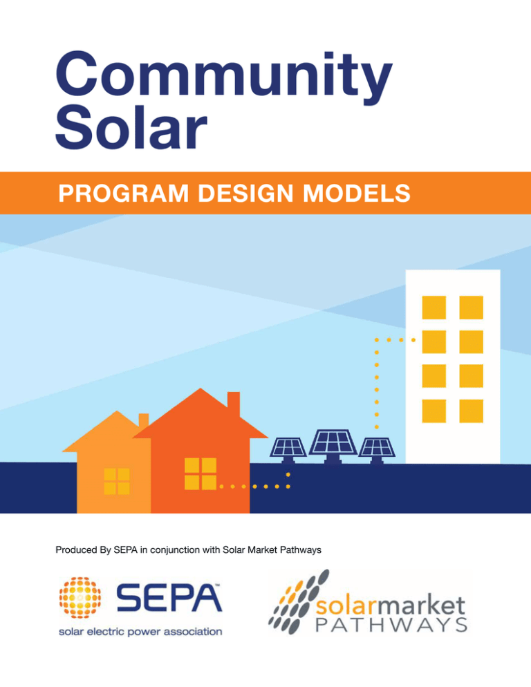 Community Solar PROGRAM DESIGN MODELS