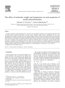 The effect of molecular weight and temperature on tack properties... model polyisobutylenes Adrienne E. O’Connor , Norbert Willenbacher