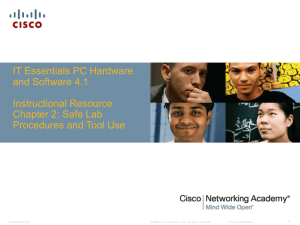 IT Essentials PC Hardware and Software 4.1 Instructional Resource Chapter 2: Safe Lab