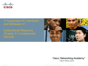 IT Essentials PC Hardware and Software 4.1 Instructional Resource Chapter 9: Fundamental