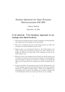 Seminar Questions for Open Economy Macroeconomics Fall 2001 change rate determination