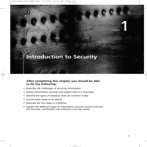 1 Introduction to Security After completing this chapter you should be able