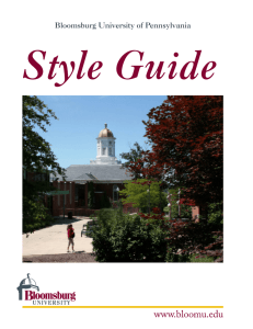 Style Guide www.bloomu.edu  Bloomsburg University of Pennsylvania