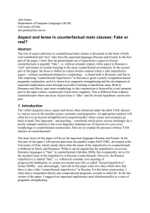 Aspect and tense in counterfactual main clauses: Fake or real? Abstract