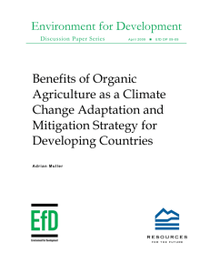 Environment for Development Benefits of Organic Agriculture as a Climate Change Adaptation and